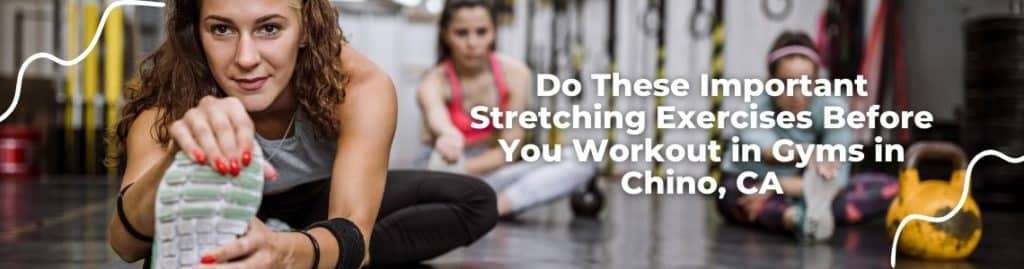 Illustration of essential stretching exercises being performed before a workout in a gym in Chino, CA.