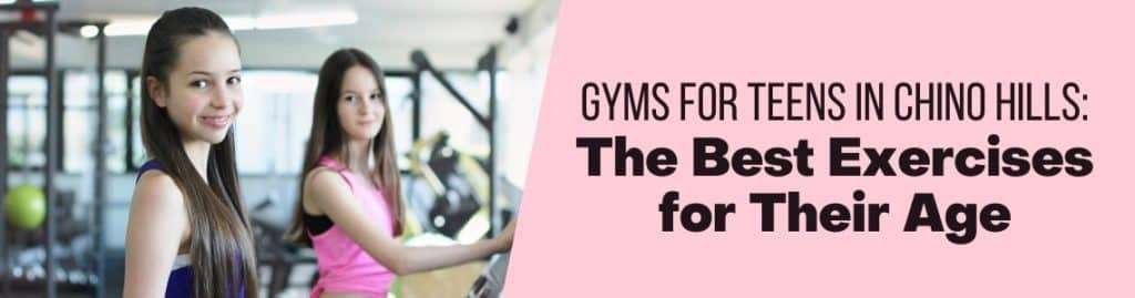Teenagers engaging in age-appropriate exercises at a gym in Chino Hills