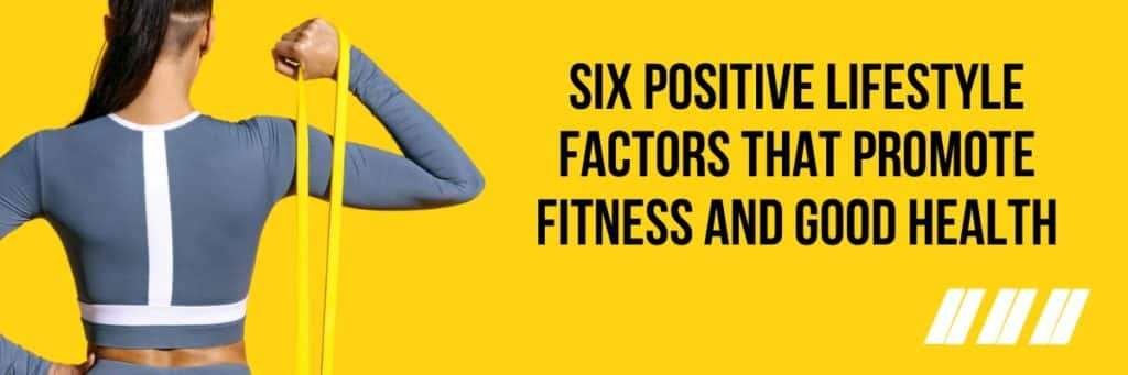 Illustration of six key lifestyle factors contributing to fitness and good health